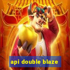 api double blaze